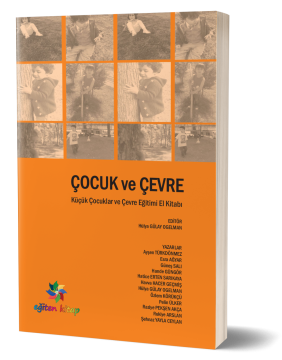 ÇOCUK ve ÇEVRE - Ed: Hülya G.Ogelman