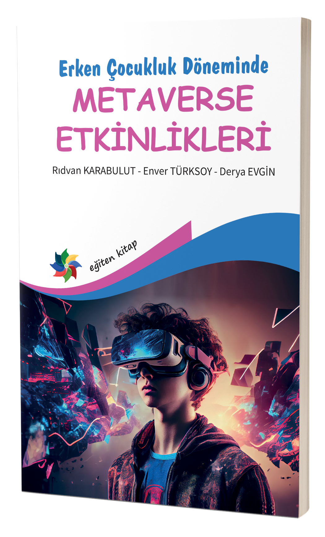 Erken Çocukluk Döneminde METAVERSE ETKİNLİKLERİ