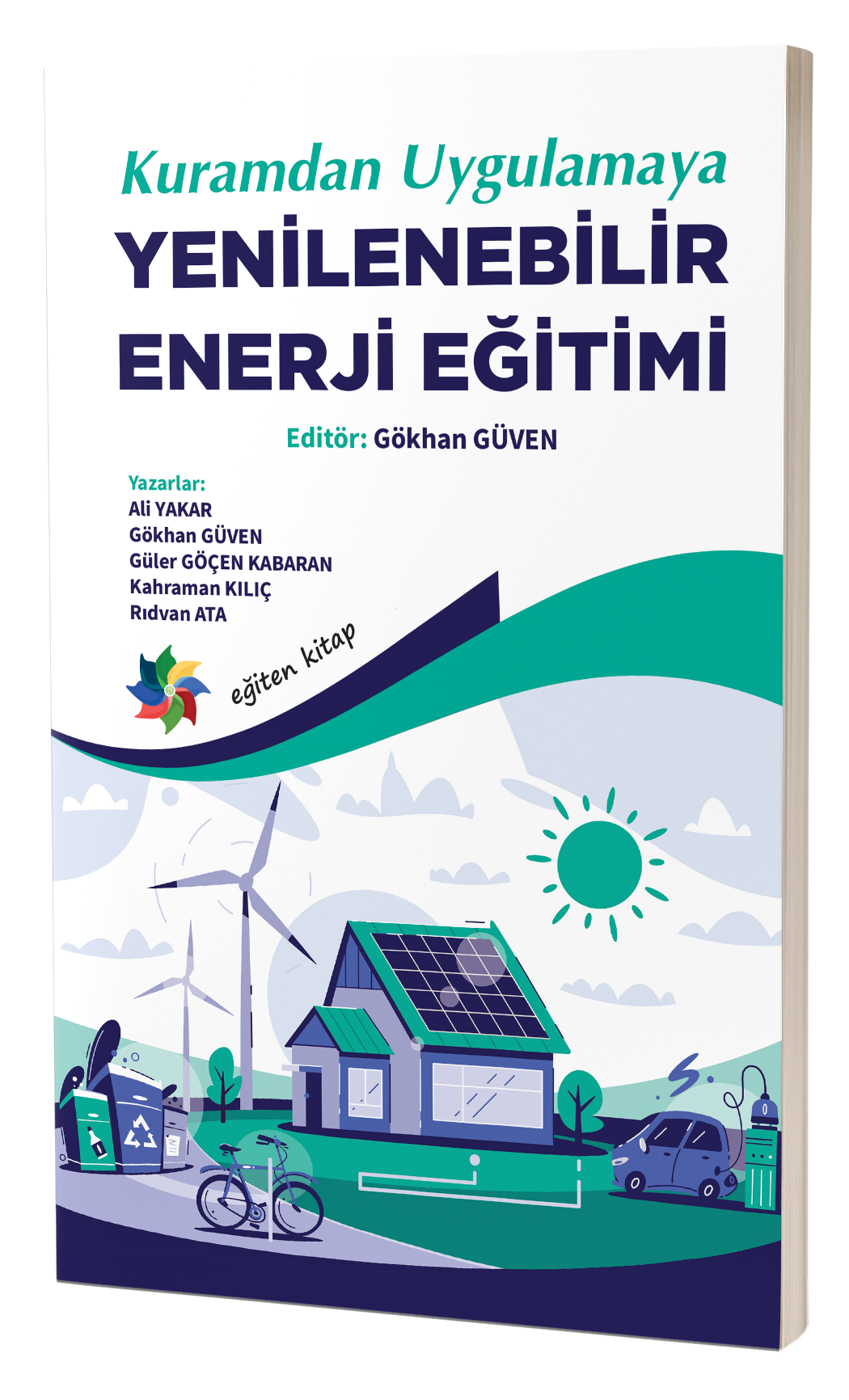 Kuramdan Uygulamaya YENİLENEBİLİR ENERJİ EĞİTİMİ