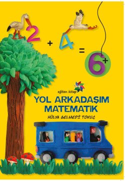 YOL ARKADAŞIM MATEMATİK - Hülya GELMEDİ TOKUÇ