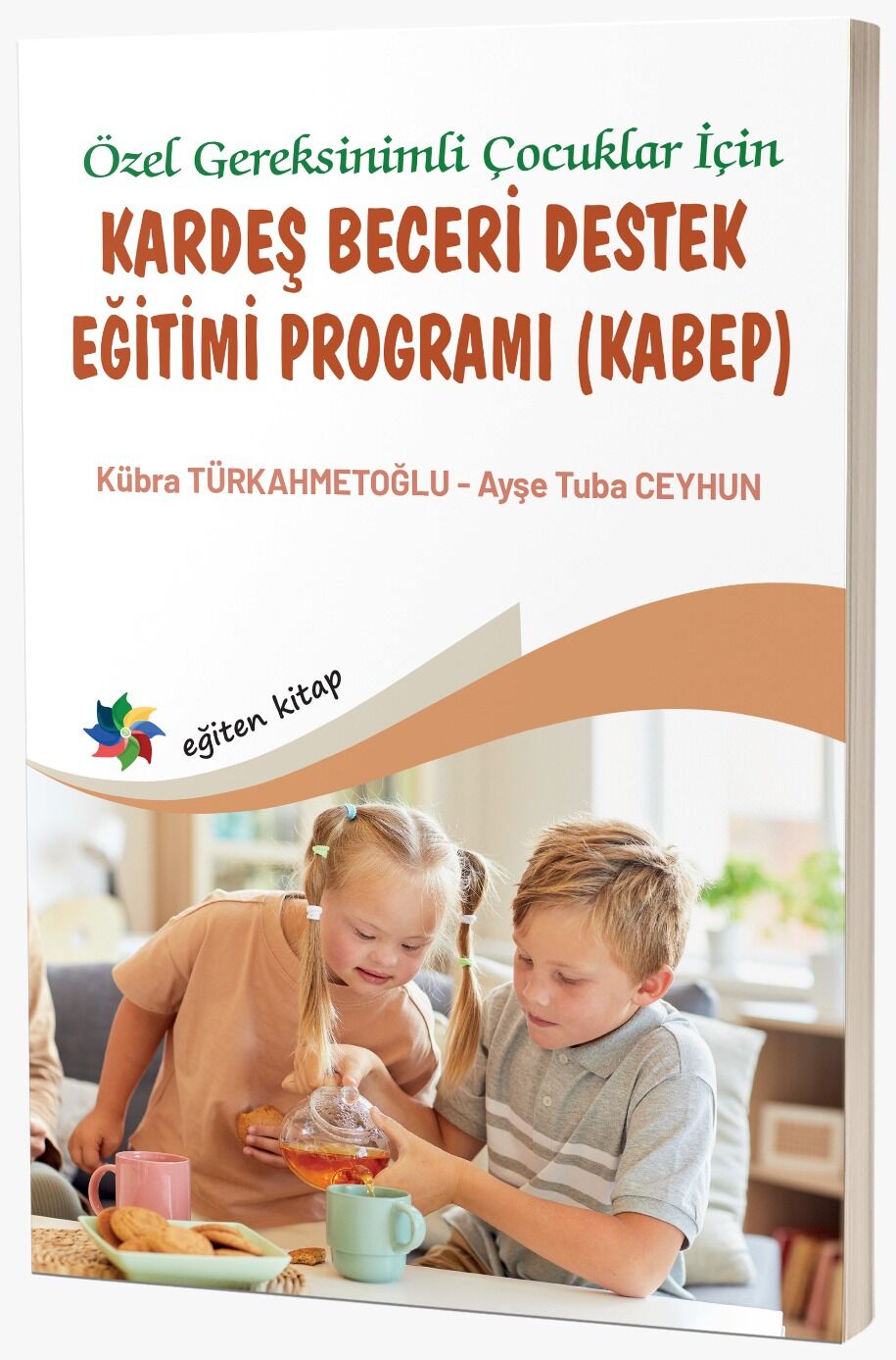 Özel Gereksinimli Çocuklar İçin KARDEŞ BECERİ DESTEK EĞİTİMİ PROGRAMI (KABEP)