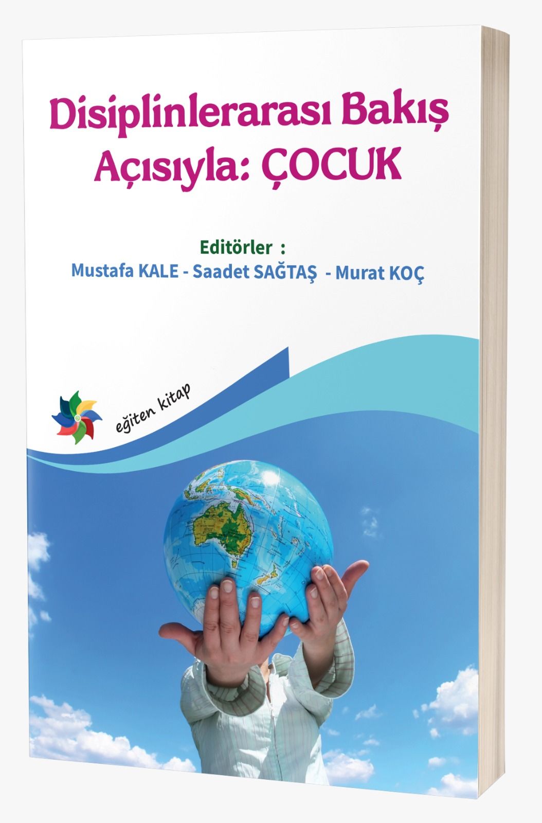 Disiplinlerarası Bakış Açısıyla: ÇOCUK