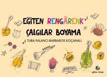 EĞİTEN RENGARENK ÇALGILARLA BOYAMA - Tuba Palancı & Barbaros Koçanalı