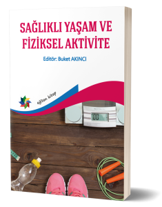 SAĞLIKLI YAŞAM VE FİZİKSEL AKTİVİTE