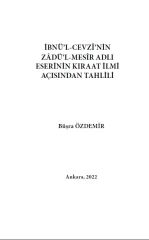 İBNÜ’L-CEVZÎ’NİN ZÂDÜ’L-MESÎR ADLI ESERİNİN KIRAAT İLMİ AÇISINDAN TAHLİLİ