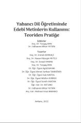 YABANCI DİL ÖĞRETİMİNDE EDEBİ METİNLERİN KULLANIMI: Teoriden Pratiğe