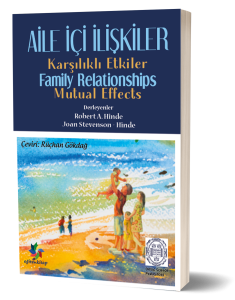 AİLE İÇİ İLİŞKİLER - Karşılıklı Etkiler- (Family Relationships - Mutual Effects)