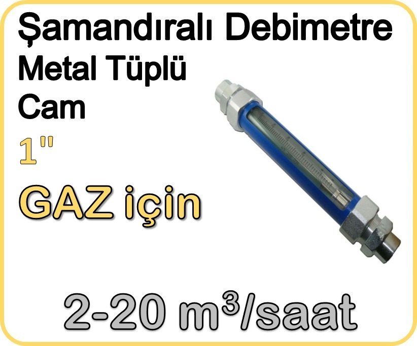 Metal Tüplü Şamandıralı Cam Debimetre (Gaz için) 2-20 m3/saat 1''