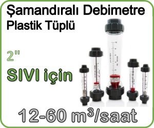 Plastik Tüplü Şamandıralı Sıvı Debimetre 12-60 m3/saat