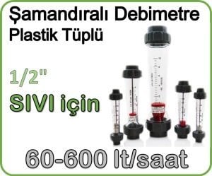 Plastik Tüplü Şamandıralı Sıvı Debimetre 60-600 lt/saat