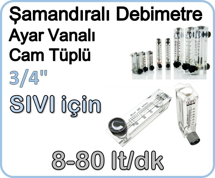 Cam Tüplü Ayar Vanalı Şamandıralı Debimetre Sıvı 8-80 lt/dk