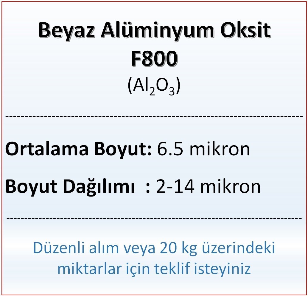 Alüminyum Oksit F800 - Al2O3 - 6.5 mikron