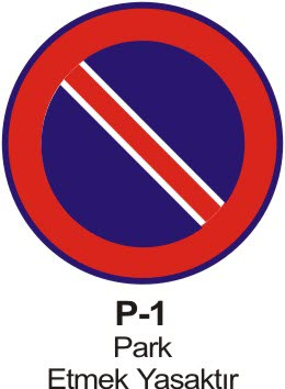 Park Etmek Yasaktır Levhası