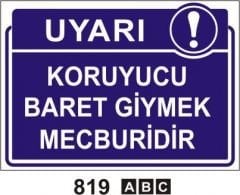 Koruyucu Baret Giymek Mecburidir Levhası