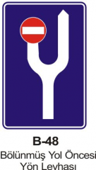 Bölünmüş Yol öncesi Yön Levhası