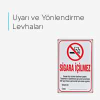 Uyarı ve Yönlendirme Levhaları