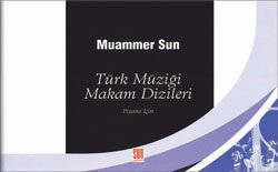 Türk Müziği Makam Dizileri - Muammer SUN