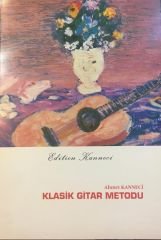 Ahmet Kanneci Klasik Gitar Metodu