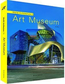 WORLD ARCHITECTURE 2 - ART MUSEUMS