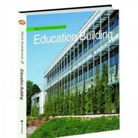 WORLD ARCHITECTURE 15: EDUCATION BUILDING