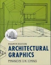ARCHITECTURAL GRAPHICS-FOURTH EDITION
