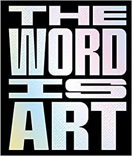 THE WORD IS ART