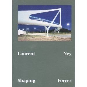 LAURENT NEY -SHAPING FORCES
