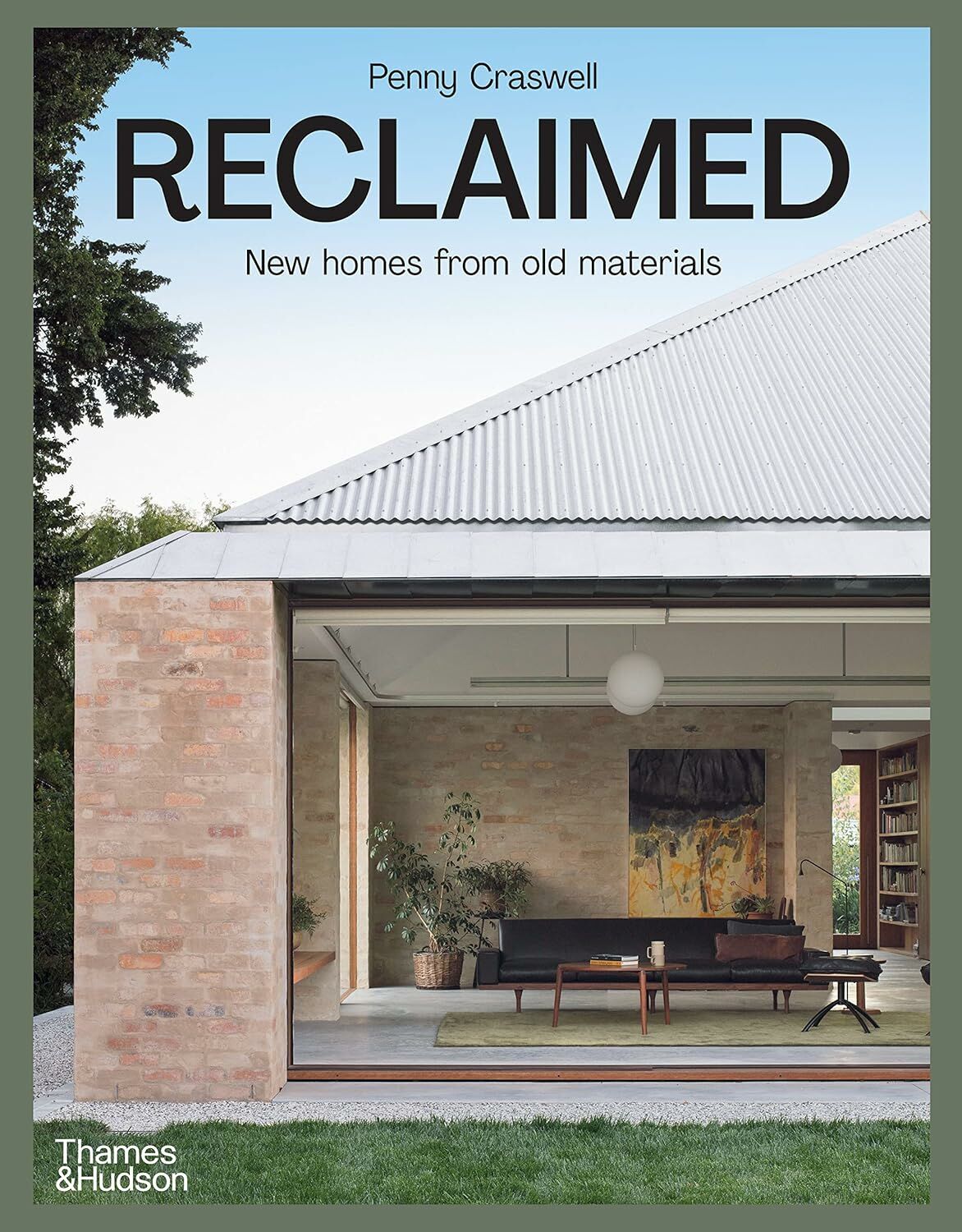 RECLAIMED:New homes from old materials