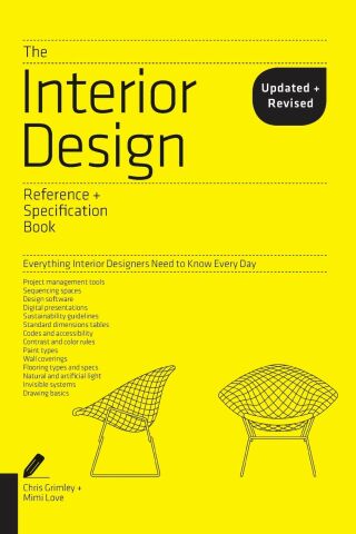 The Interior Design Reference & Specification Book updated & revised:Everything Interior Designers Need to Know Every Day