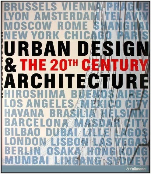 URBAN DESIGN&THE 20TH CENTURY ARCHITECTURE