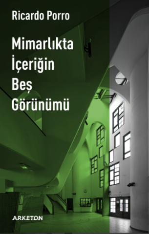 Mimarlıkta İçeriğin Beş Görünümü