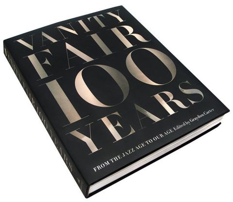 VANITY FAIR 100 YEARS: FROM THE JAZZ AGE TO OUR AGE