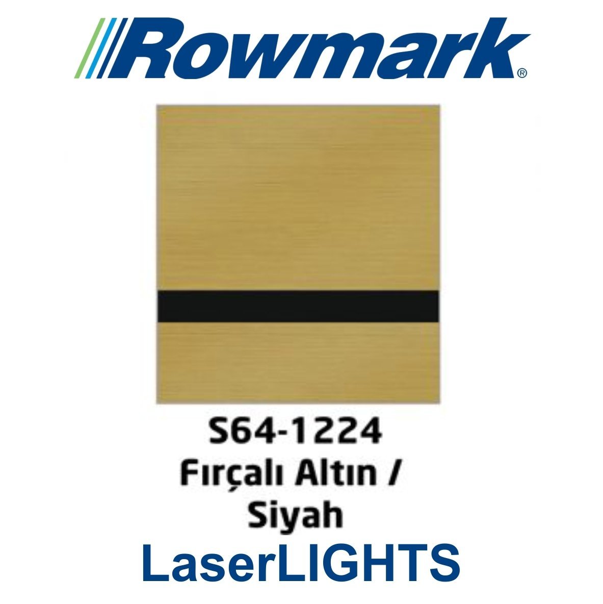 LaserLights 0.2 Fırçalı Altın (Brushed Gold) / Siyah Lazer Plaka - Rowmark S64-1224
