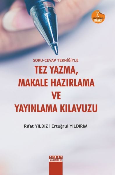 Soru Cevap Tekniğiyle TEZ YAZMA Makale Hazırlama Ve Yayınlama Kılavuzu