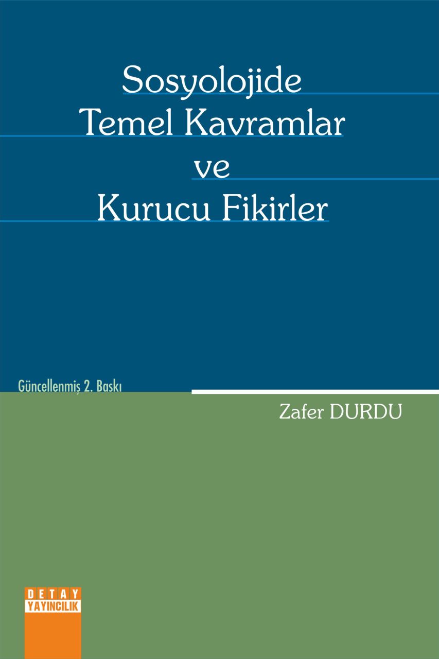 SOSYOLOJİDE TEMEL KAVRAMLAR VE KURUCU FİKİRLER