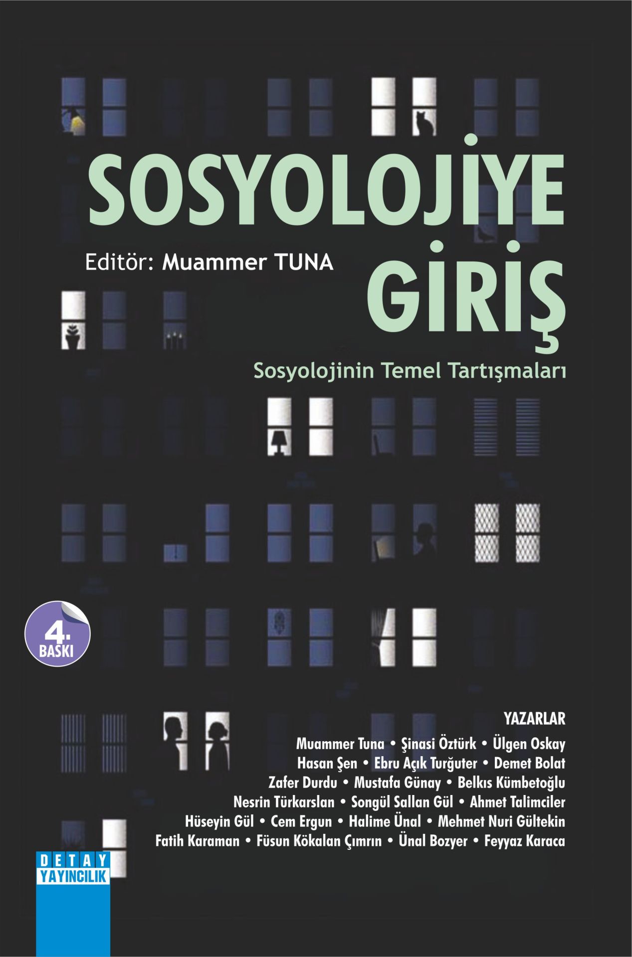 SOSYOLOJİYE GİRİŞ Sosyolojinin Temel Tartışmaları