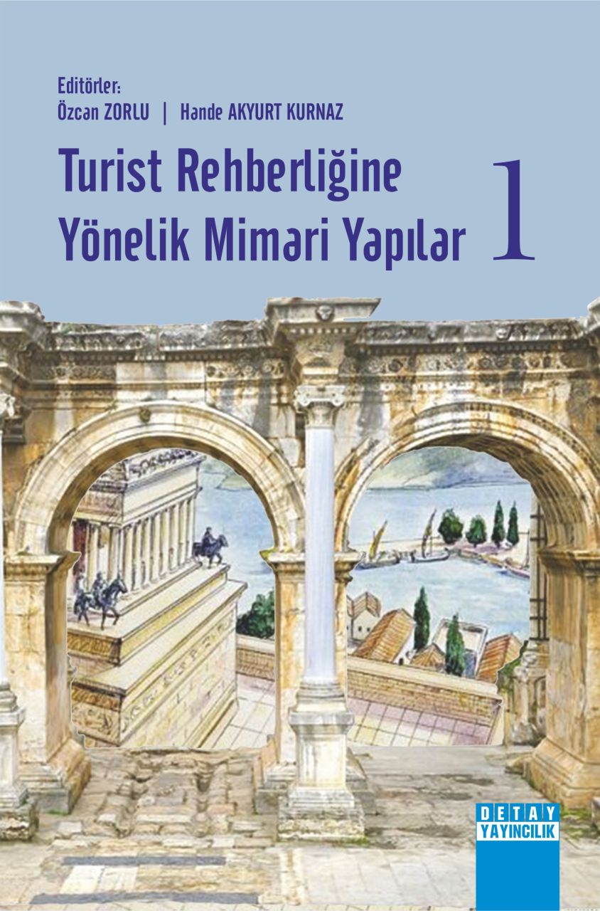 TURİST REHBERLİĞİNE YÖNELİK MİMARİ YAPILAR 1