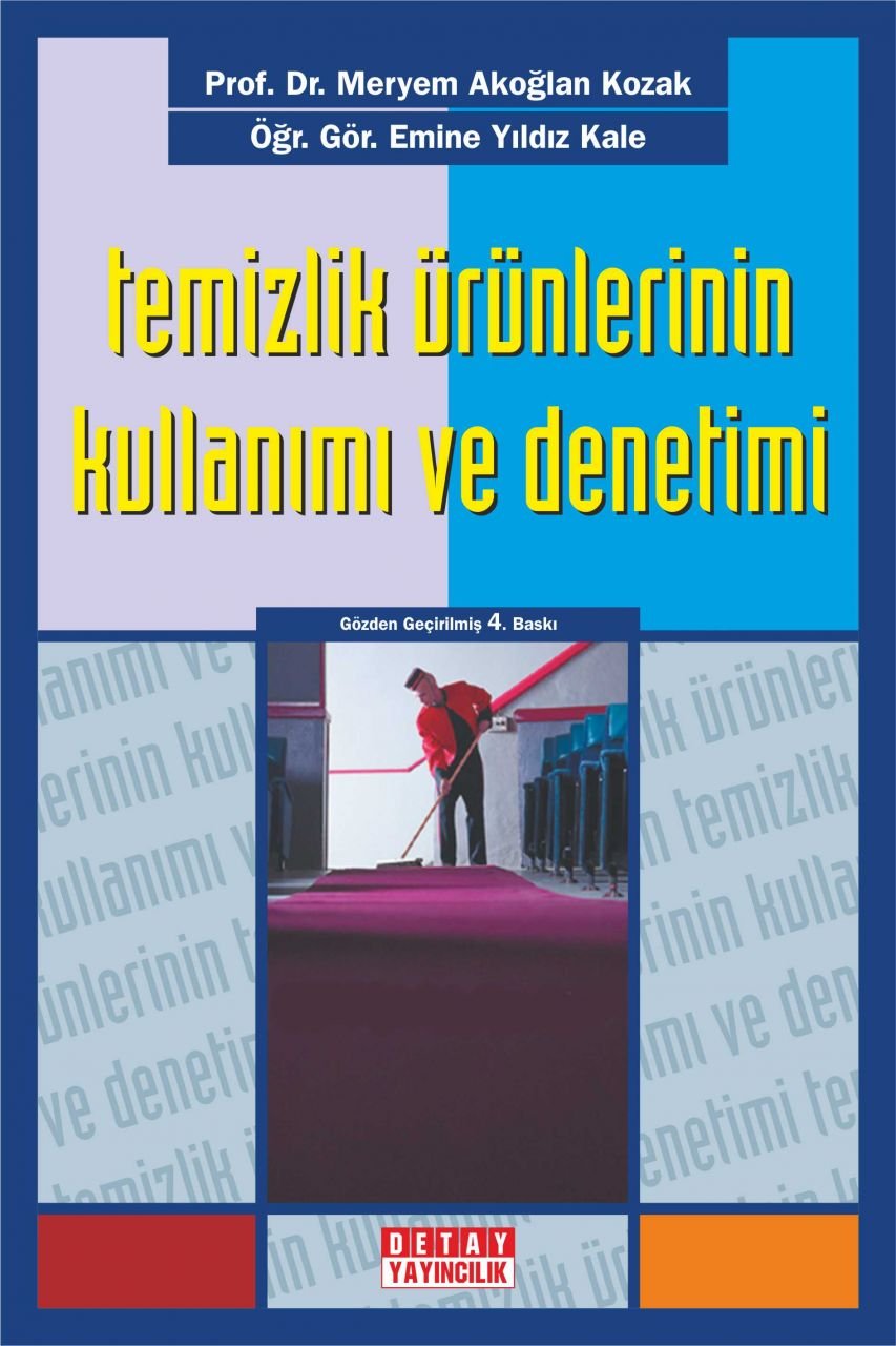 TEMİZLİK ÜRÜNLERİNİN KULLANIMI VE DENETİMİ