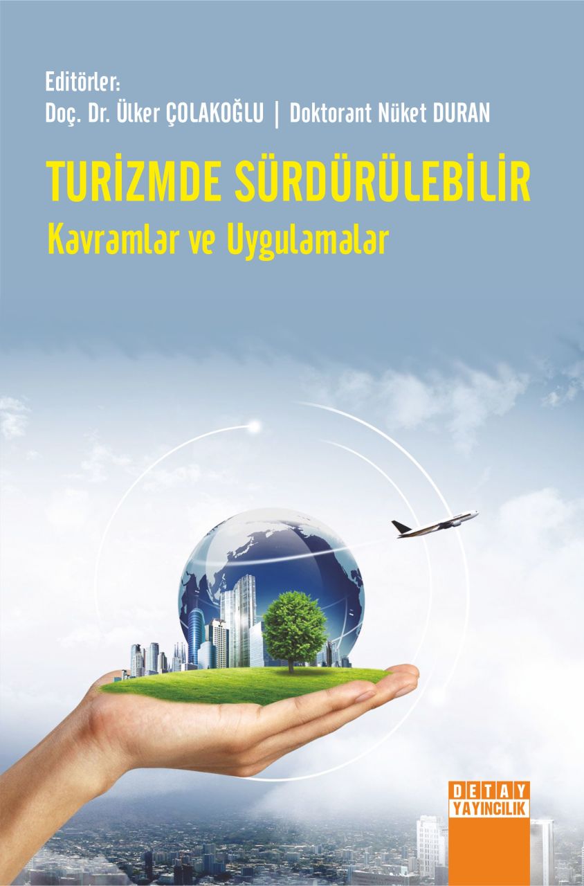 TURİZMDE SÜRDÜRÜLEBİLİR KAVRAMLAR VE UYGULAMALAR