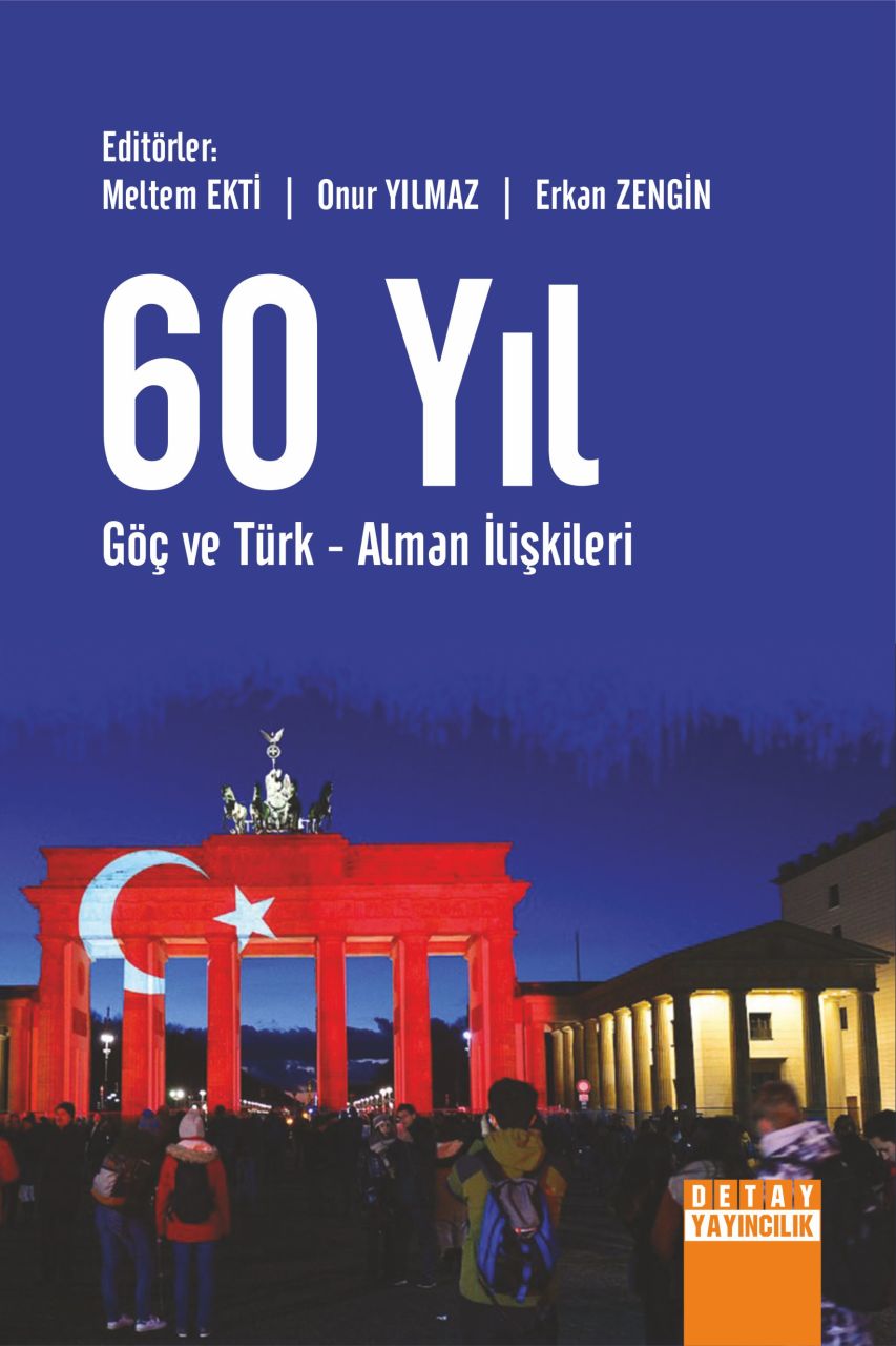 60 YIL GÖÇ VE TÜRK - ALMAN İLİŞKİLERİ