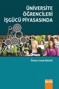 ÜNİVERSİTE ÖĞRENCİLERİ İŞGÜCÜ PİYASASINDA