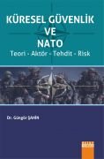 KÜRESEL GÜVENLİK VE NATO Teori - Aktör - Tehdit - Risk