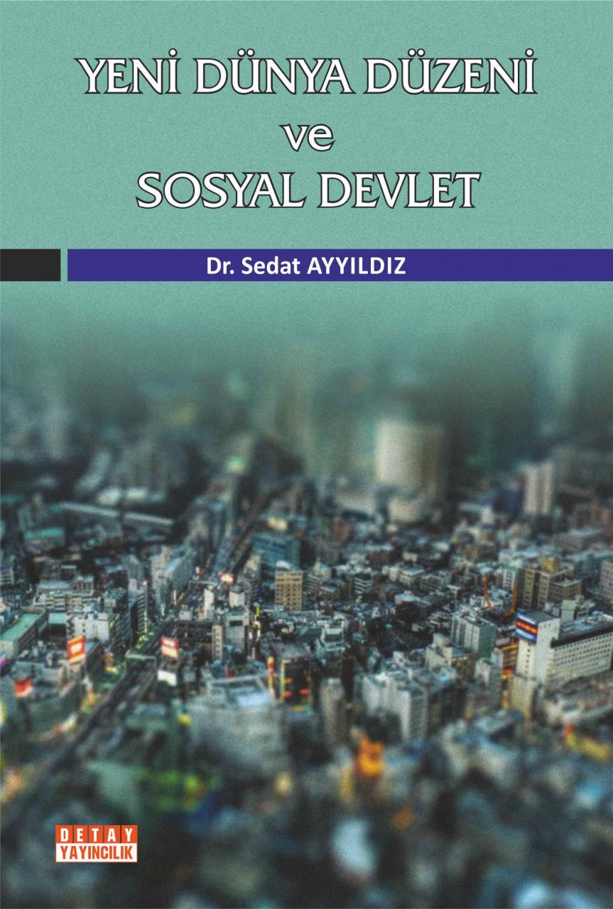 YENİ DÜNYA DÜZENİ VE SOSYAL DEVLET