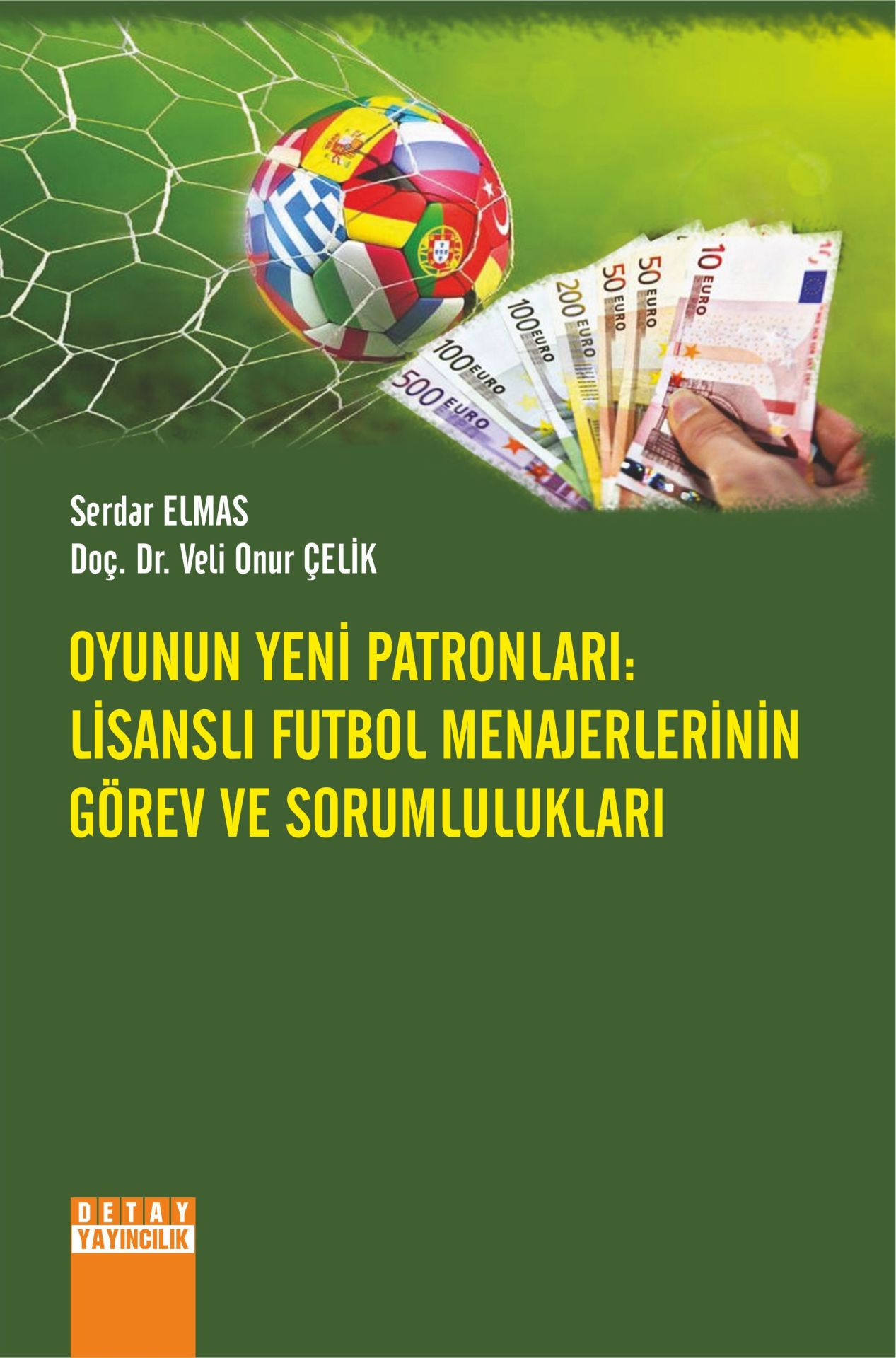 OYUNUN YENİ PATRONLARI: LİSANSLI FUTBOL MENAJERLERİNİN GÖREV VE SORUMLULUKLARI