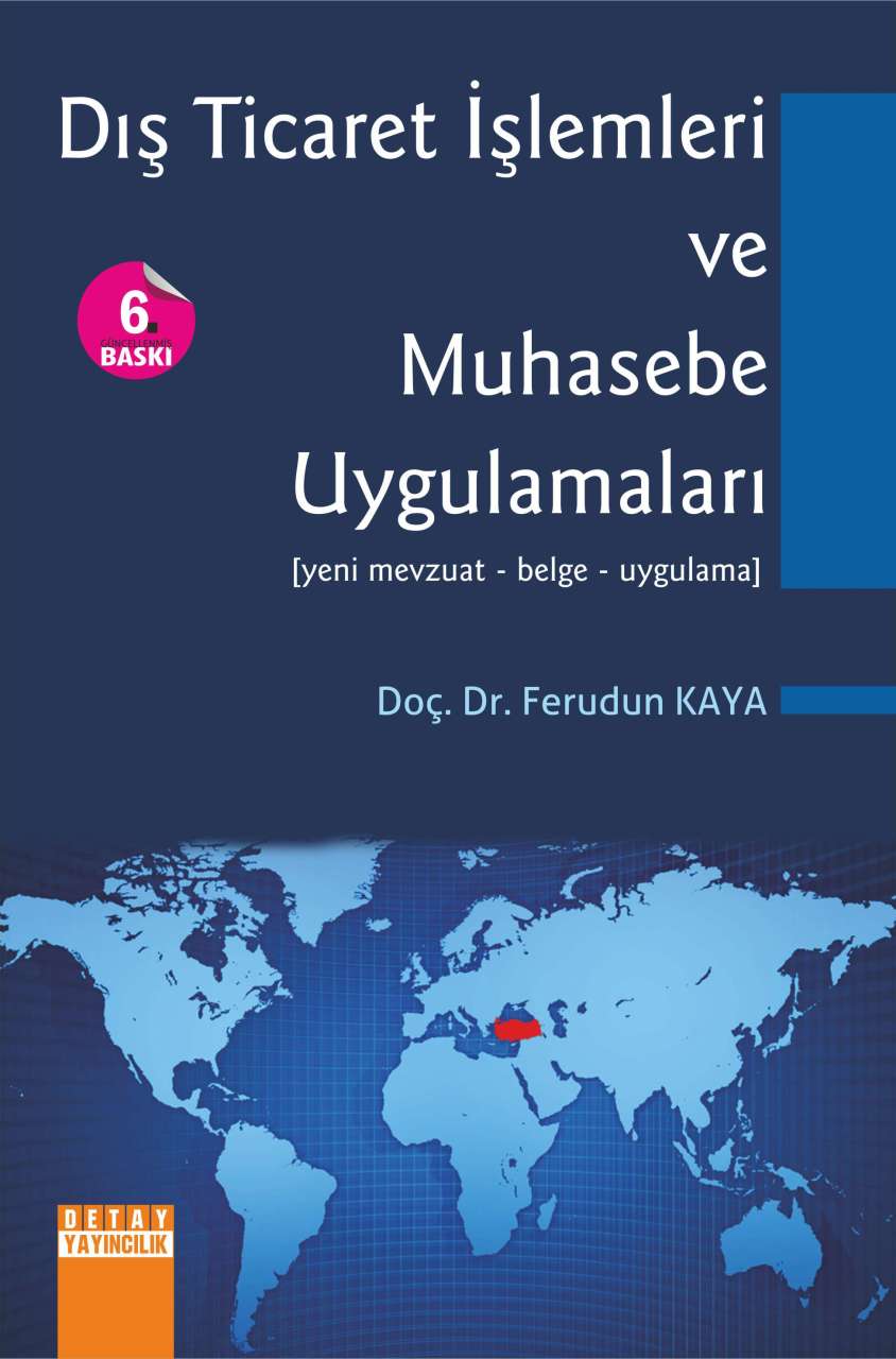 DIŞ TİCARET İŞLEMLERİ VE MUHASEBE UYGULAMALARI