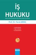 İŞ HUKUKU ( Sosyal Politika Bakımından Türk Çalışma Hukuku Uygulaması )