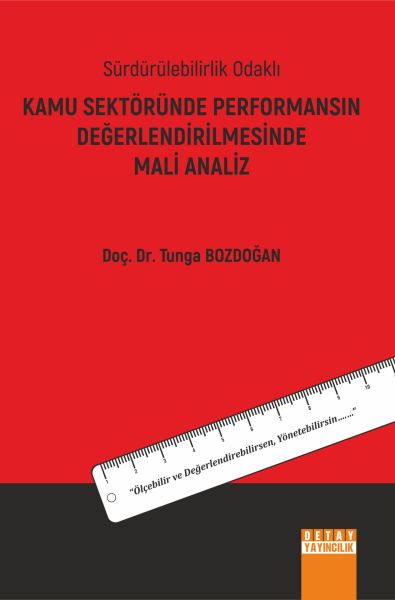 KAMU SEKTÖRÜNDE PERFORMANSIN DEĞERLENDİRİLMESİNDE MALİ ANALİZ