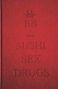 SUSHI SEX DRUGS