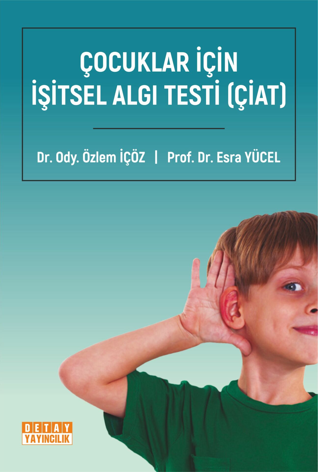 İŞİTSEL ALGI TESTİ (ÇİAT)