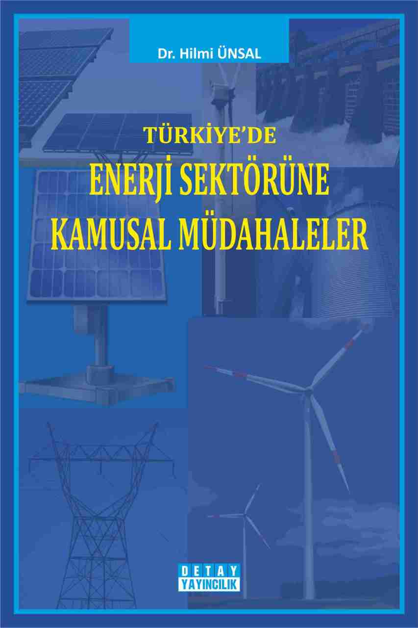 TÜRKİYE'DE ENERJİ SEKTÖRÜNE KAMUSAL MÜDAHALELER